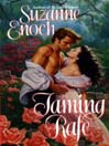 Taming Rafe: The Bancroft Brothers Sereis, Book 2